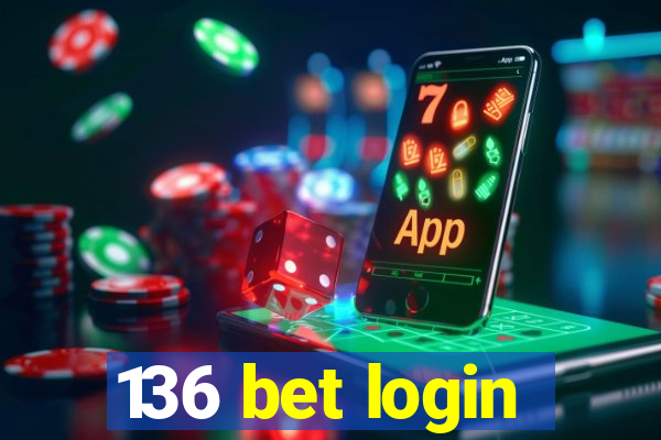 136 bet login